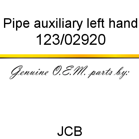 Pipe, auxiliary, left hand 123/02920
