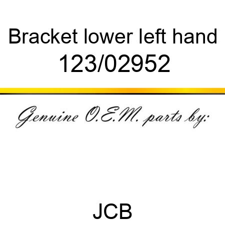 Bracket, lower left hand 123/02952