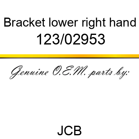 Bracket, lower right hand 123/02953