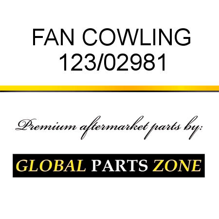 FAN COWLING 123/02981