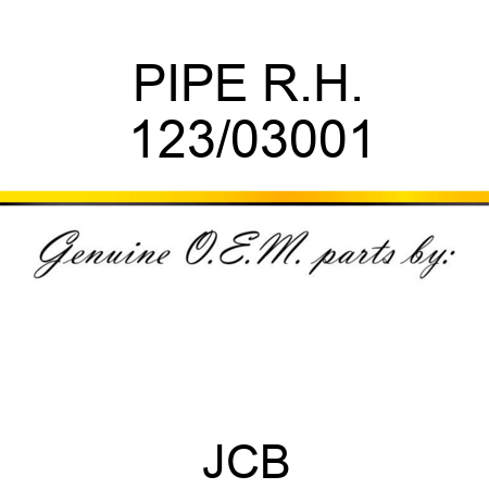 PIPE R.H. 123/03001