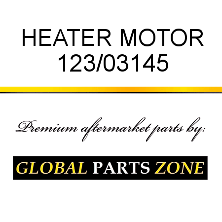 HEATER MOTOR 123/03145