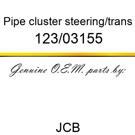 Pipe, cluster, steering/trans 123/03155