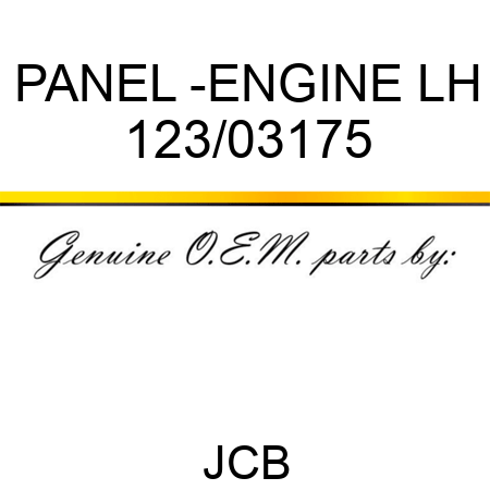 PANEL -ENGINE LH 123/03175