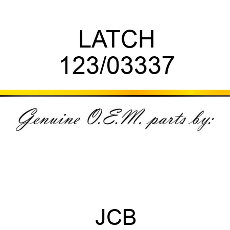 LATCH 123/03337