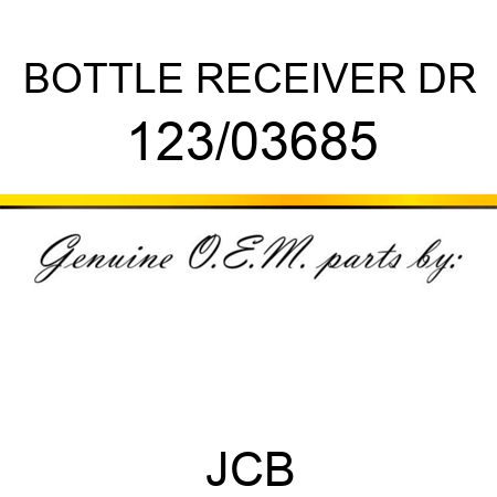 BOTTLE RECEIVER DR 123/03685