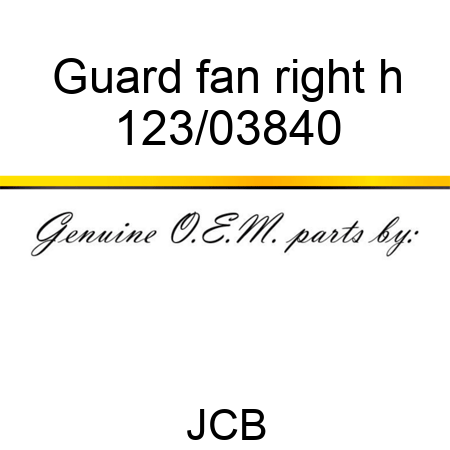 Guard fan, right h 123/03840