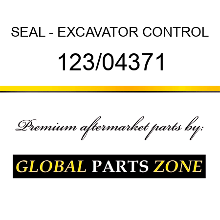 SEAL - EXCAVATOR CONTROL 123/04371