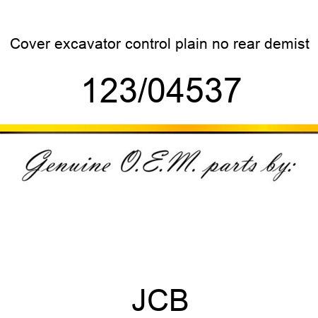 Cover, excavator control, plain no rear demist 123/04537