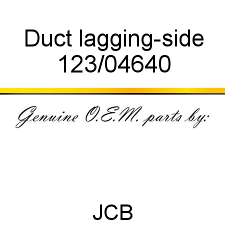 Duct, lagging-side 123/04640