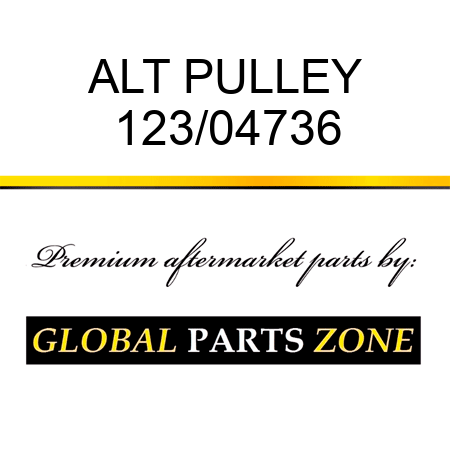 ALT PULLEY 123/04736