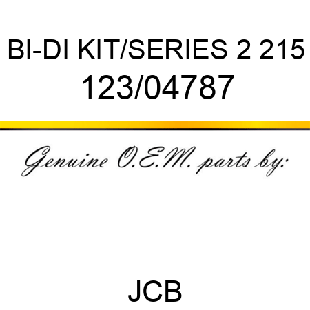 BI-DI KIT/SERIES 2 215 123/04787