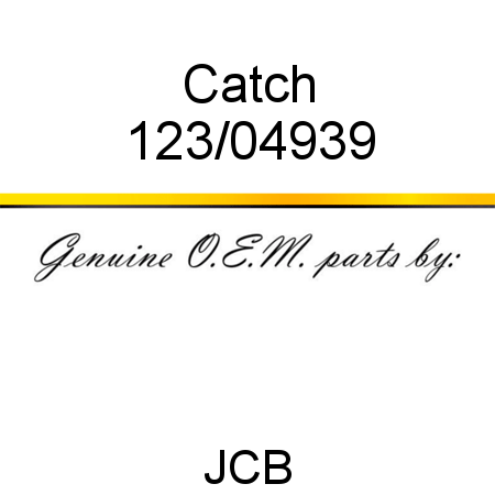 Catch 123/04939