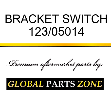 BRACKET SWITCH 123/05014