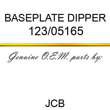 BASEPLATE DIPPER 123/05165