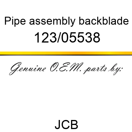 Pipe, assembly, backblade 123/05538