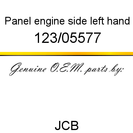 Panel, engine side, left hand 123/05577