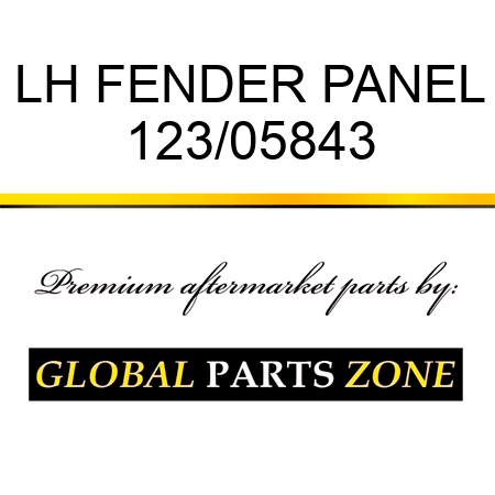 LH FENDER PANEL 123/05843