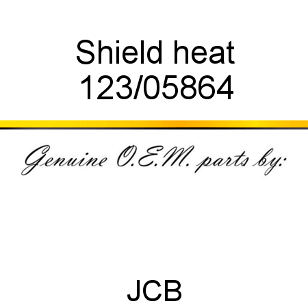 Shield, heat 123/05864