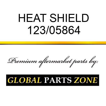 HEAT SHIELD 123/05864