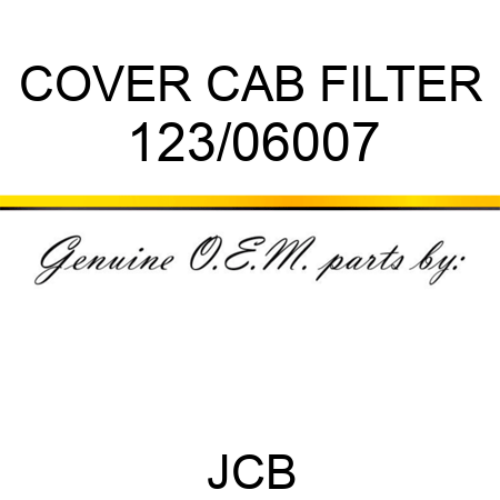 COVER, CAB FILTER 123/06007