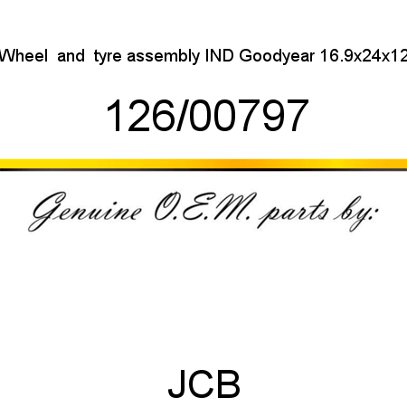 Wheel, & tyre assembly, IND, Goodyear 16.9x24x12 126/00797