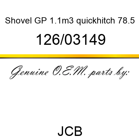 Shovel, GP 1.1m3 quickhitch, 78.5 126/03149