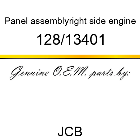 Panel, assembly,right side, engine 128/13401