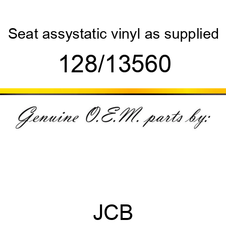 Seat, assy,static vinyl, as supplied 128/13560