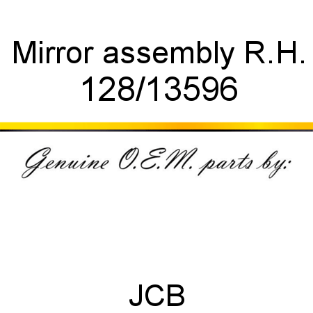 Mirror, assembly R.H. 128/13596