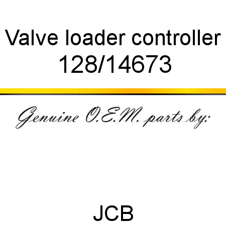 Valve, loader controller 128/14673