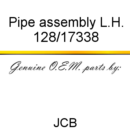 Pipe, assembly L.H. 128/17338