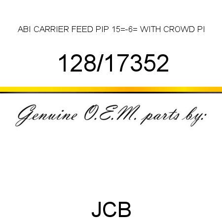 ABI CARRIER FEED PIP, 15_-6_ WITH CROWD PI 128/17352