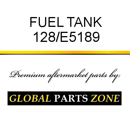 FUEL TANK 128/E5189
