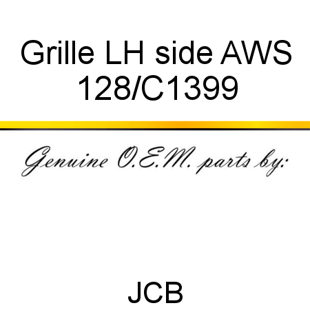 Grille, LH side AWS 128/C1399
