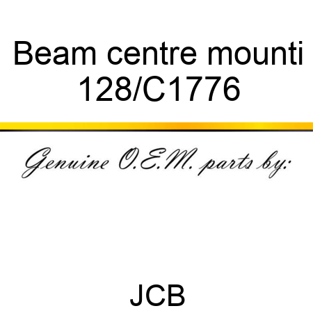 Beam centre mounti 128/C1776