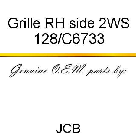 Grille, RH side 2WS 128/C6733
