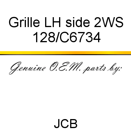 Grille, LH side 2WS 128/C6734