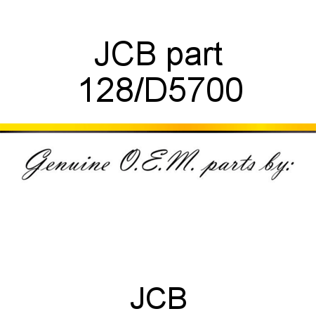 JCB part 128/D5700