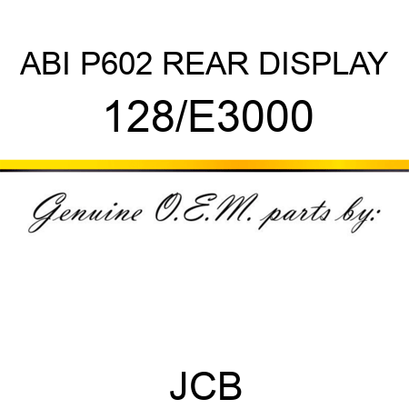 ABI P602 REAR DISPLAY 128/E3000