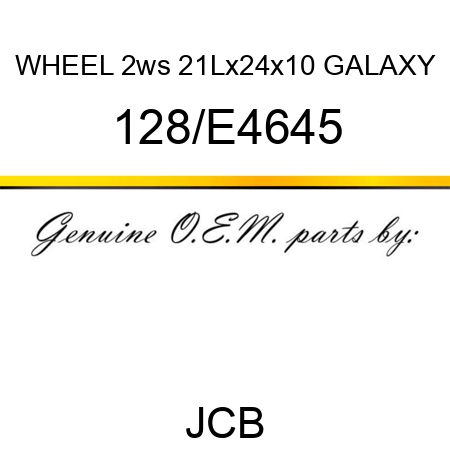 WHEEL 2ws 21Lx24x10 GALAXY 128/E4645