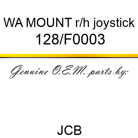 WA MOUNT r/h joystick 128/F0003