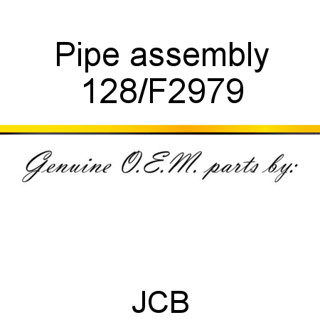 Pipe, assembly 128/F2979