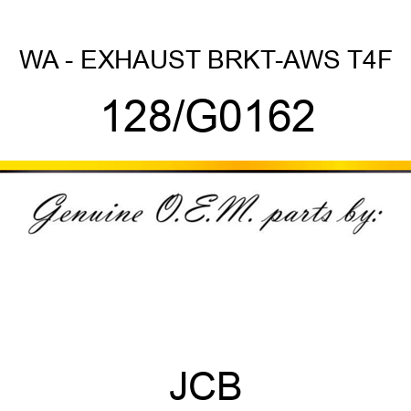 WA - EXHAUST BRKT-AWS T4F 128/G0162