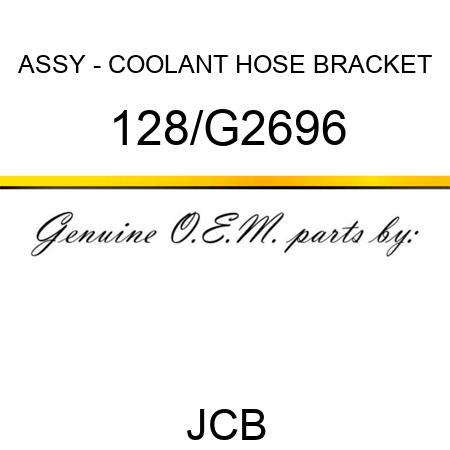 ASSY - COOLANT HOSE BRACKET 128/G2696