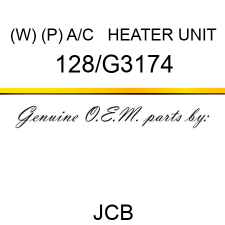 (W) (P) A/C + HEATER UNIT 128/G3174