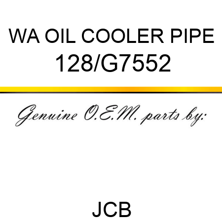 WA OIL COOLER PIPE 128/G7552