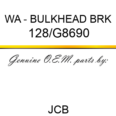 WA - BULKHEAD BRK 128/G8690