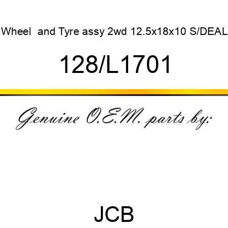 Wheel &Tyre assy 2wd 12.5x18x10 S/DEAL 128/L1701