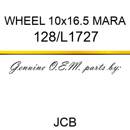WHEEL 10x16.5 MARA 128/L1727